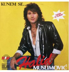 Halid Muslimovic - Kunem se...