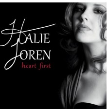 Halie Loren - Heart First