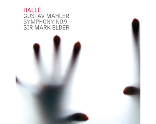 Hallé Orchestra & Sir Mark Elder - Mahler: Symphony No.9
