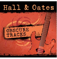 Hall & Oates - Obscure Tracks