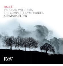 Hallé & Sir Mark Elder - Vaughan Williams: The Complete Symphonies