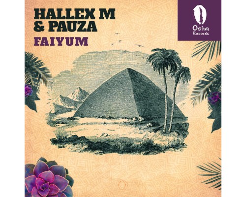 Hallex M and Pauza - Faiyum