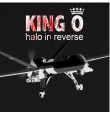 Halo In Reverse - King O