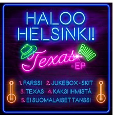 Haloo Helsinki! - TEXAS - EP