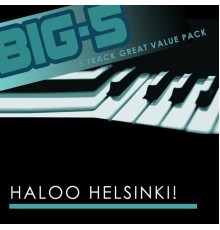 Haloo Helsinki! - Big-5