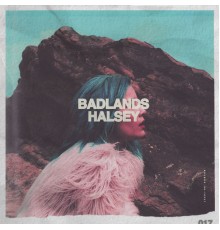 Halsey - BADLANDS