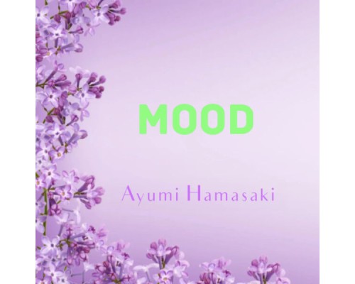 Hamasaki Ayumi - Mood