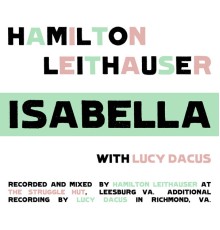 Hamilton Leithauser & Lucy Dacus - Isabella