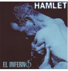 Hamlet - El Inferno