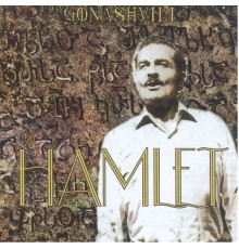 Hamlet Gonashvili - Hamlet