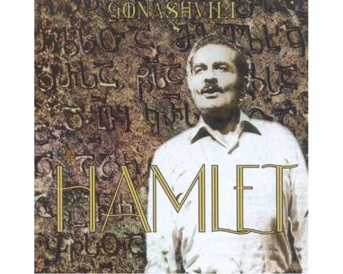 Hamlet Gonashvili - Hamlet Gonashvili