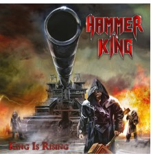 Hammer King - King Is Rising