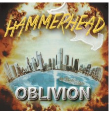 Hammerhead - Oblivion