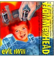 Hammerhead - Evil Twin