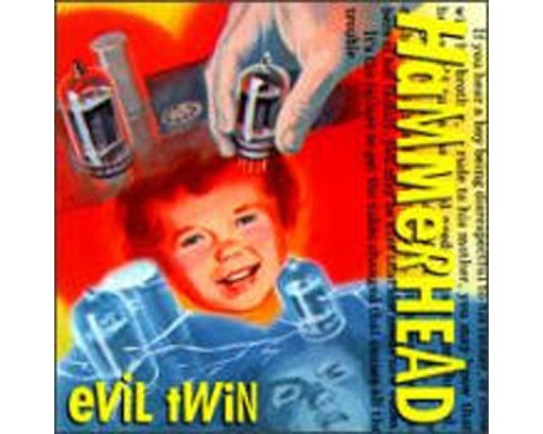 Hammerhead - Evil Twin