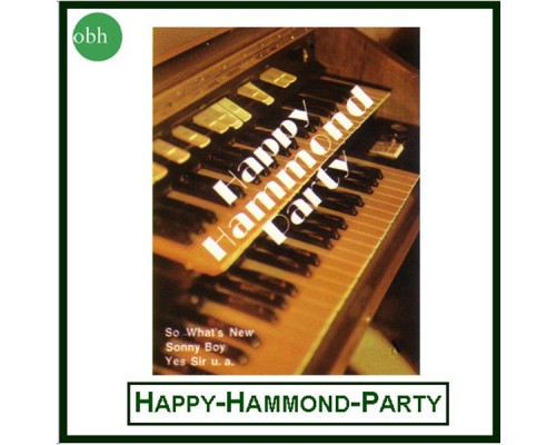 Hammonsound "Otto Weiss" - Happy-Hammond-Party