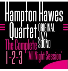 Hampton Hawes Quartet - "All Night Session" 1-2-3 (Original Jazz Sound)