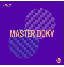 Hamza - Master Doky (Original Mix)