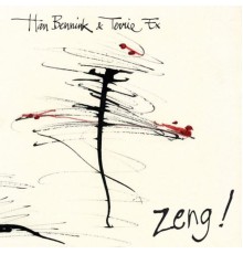 Han Bennink - Zeng!