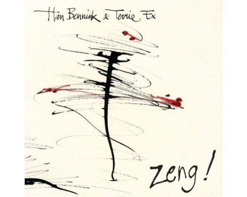 Han Bennink - Zeng!