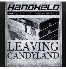 Handheld - Leaving Candyland