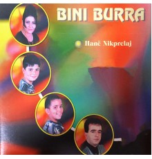 Hane Nikprelaj - Bini burra