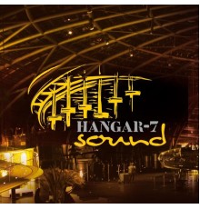 Hangar-7 Soundteam - Hangar-7-Sound, Vol. 1