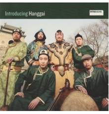 Hanggai - Introducing Hanggai