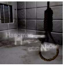 Hangman - Enter the Noose