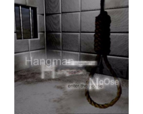 Hangman - Enter the Noose