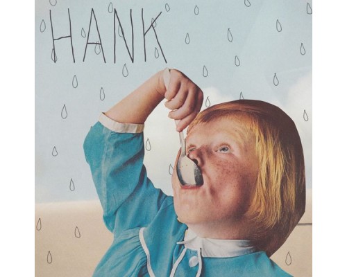 Hank - Showers of Happiness