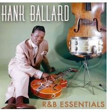 Hank Ballard - R&B Essentials