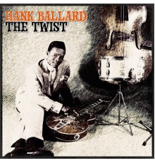 Hank Ballard - The Twist