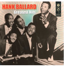 Hank Ballard - Greatest Hits