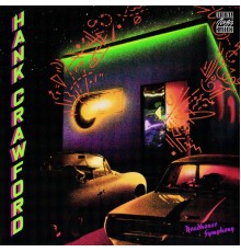 Hank Crawford - Roadhouse Symphony