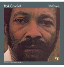 Hank Crawford - Wildflower