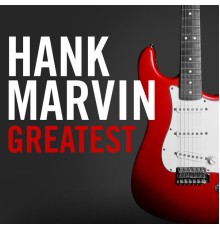 Hank Marvin - Greatest