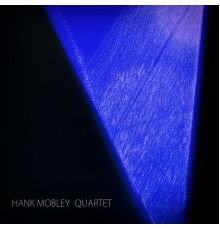 Hank Mobley - Hank Mobley Quartet