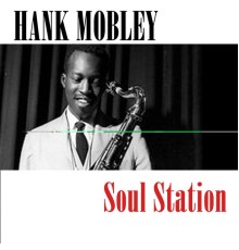 Hank Mobley - Soul Station