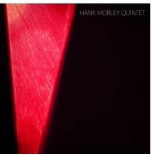 Hank Mobley - Hank Mobley Quintet