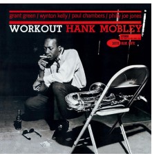 Hank Mobley - Workout