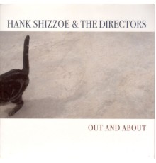 Hank Shizzoe - Out and About