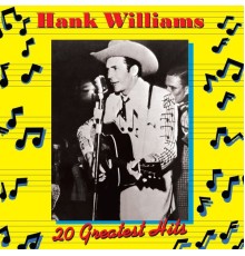 Hank Williams - 20 Greatest Hits