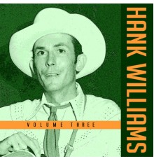 Hank Williams - Volume 3