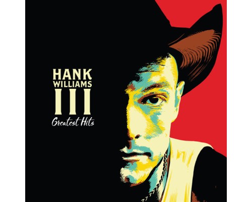 Hank Williams III - Greatest Hits