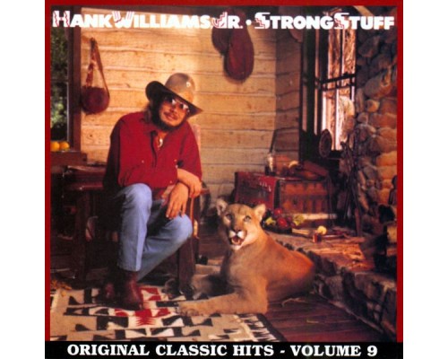 Hank Williams, Jr. - Strong Stuff