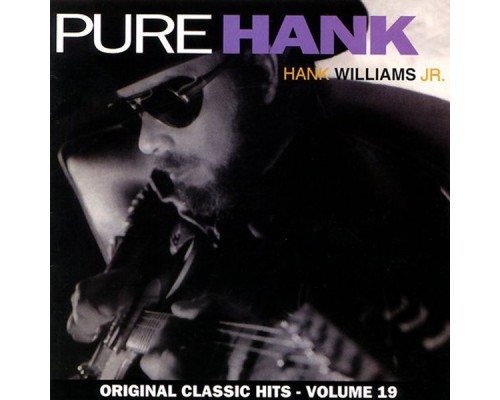 Hank Williams, Jr. - Pure Hank