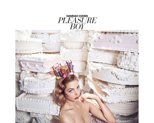 Hannah Cohen - Pleasure Boy