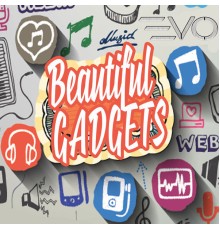 Hannah King - Beautiful Gadgets