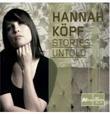 Hannah Köpf - Stories Untold